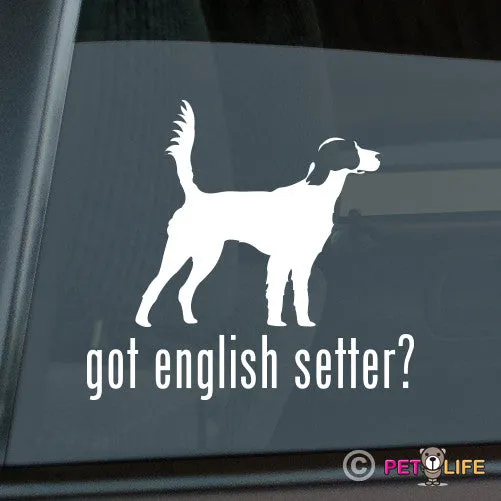 Got English Setter Sticker